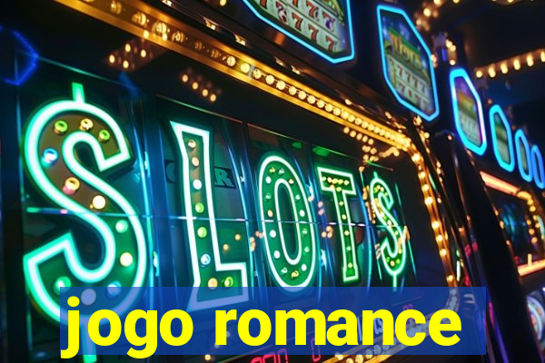 jogo romance